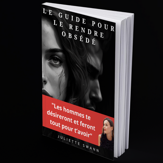 Le Guide pour le Rendre Obsédé